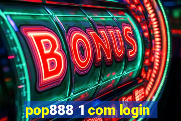 pop888 1 com login